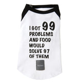 FuzzYard 99 Problems t-shirt for dogs